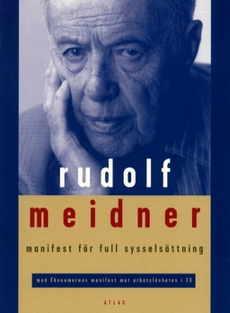 Manifest för full sysselsättning; Rudolf Meidner; 1999