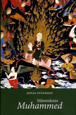 Människans Muhammed; Jonas Svensson; 2015