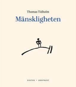 Mänskligheten; Thomas Tidholm; 2022