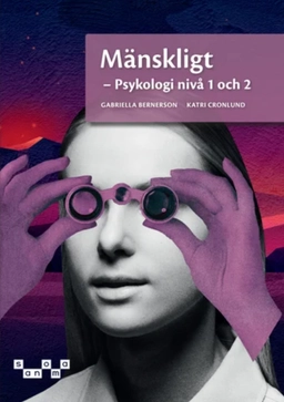 Mänskligt - Psykologi nivå 1 och 2; Gabriella Bernerson, Katri Cronlund; 2025