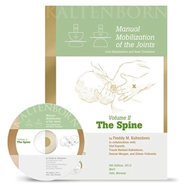 Manual mobilization of the joints : joint examination and basic treatment · The spine, Volume II; Freddy M. Kaltenborn, Olaf Evjenth; 2012