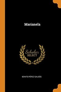 Marianela; Benito Pérez Galdós; 2018