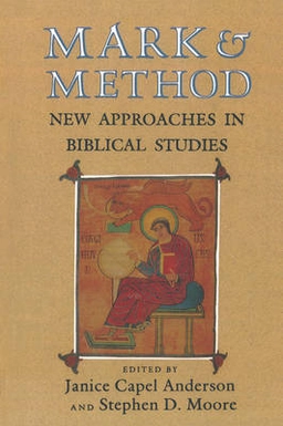 Mark & method : new approaches in biblical studies; Janice Capel Anderson, Stephen D. Moore; 1992