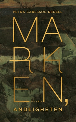 Marken, andligheten; Petra Carlsson Redell; 2024