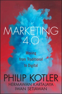Marketing 4.0 [electronic resource] : moving from traditional to digital / Philip Kotler, Hermawan Kartajaya, and Iwan Setiawan [Elektronisk resurs]; Philip Kotler, Hermawan Kartajaya, Iwan Setiawan; 2016