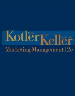 Marketing Management; Philip Kotler, Kevin Lane Keller; 2005