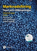 Marknadsföring: Teori och tillämpningar; Philip Kotler, Gary Armstrong, Anders Parment; 2022