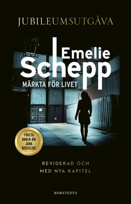 Märkta för livet; Emelie Schepp; 2023
