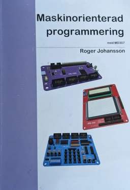 Maskinorienterad programmering : med MD307; Roger Johansson; 2026