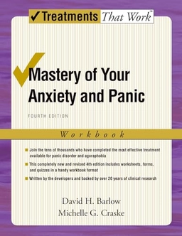 Mastery of Your Anxiety and Panic; David H Barlow, Michelle G Craske; 2006