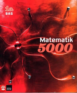 Matematik 5000 Kurs 1a Röd Lärobok Bas; Lena Alfredsson, Patrik Erixon, Hans Heikne; 2012
