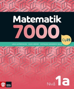 Matematik 7000 nivå 1a Röd; Lena Alfredsson, Hans Heikne, Mathilda Lennermo Selin; 2025