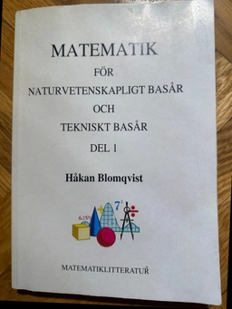 Matematik för naturvetenskapligt basår och tekniskt basår ; Håkan Blomqvist; 2015