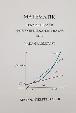 Matematik - tekniskt basår · Del 2; Håkan Blomqvist; 2018