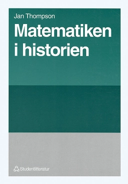 Matematiken i historien; Jan Thompson; 1996