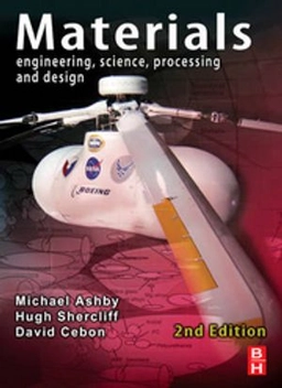 Materials : engineering, science, processing and design; M. F. Ashby; 2010