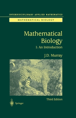 Mathematical biology · An introduction, 1; James Dickson Murray; 2002