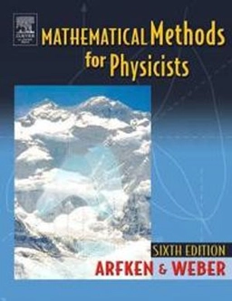 Mathematical methods for physicists; Arfken; 2005