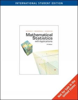 Mathematical Statistics with Applications, International Edition; William Mendenhall; 2007