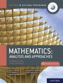 Mathematics: Analysis and Approaches. Standard Level. Course CompanionIB diploma programmeInternational Baccalaureate SeriesOxford IB diploma programme; Natasha Awada