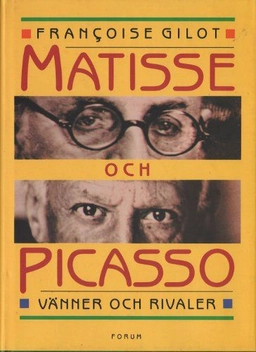 Matisse och picasso; Françoise Gilot; 1991