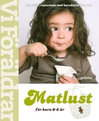 Matlust för barn 0-6 år; Mia Coull; 2009