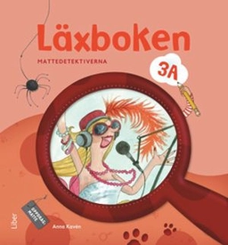 Mattedetektiverna Läxboken 3A; Anna Kavén, Hans Persson, Lena Palovaara, Mats Wänblad; 2012