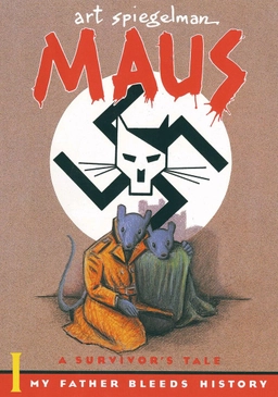 Maus : a survivor's tale. · My father bleeds history, 1; Art Spiegelman; 1986