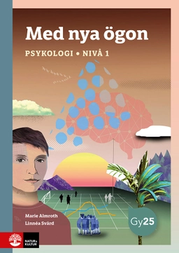 Med nya ögon. Psykologi nivå 1; Marie Almroth, Linnéa Svärd; 2026