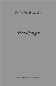 Medaljonger; Zofia Nalkowska; 2017