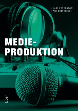 Medieproduktion; Lars Petersson, Åke Pettersson; 2013