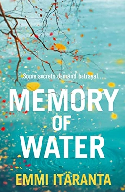 Memory of water; Emmi Itaranta; 2015