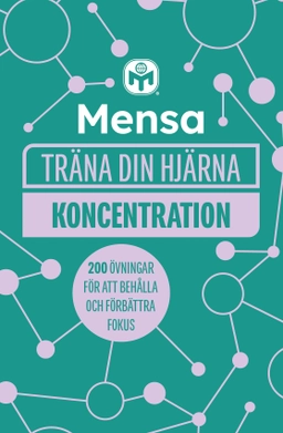 Mensa träna din hjärna. Koncentration; Gareth Moore; 2023