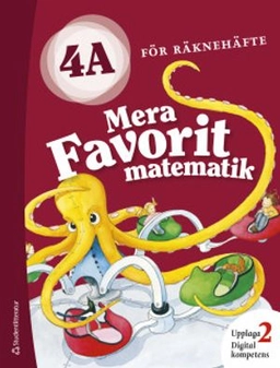 Mera Favorit matematik 4A för räknehäfte; Katariina Asikainen, Kimmo Nyrhinen, Pekka Rokka, Päivi Vehmas; 2019