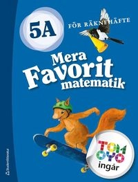 Mera Favorit matematik 5A; Katariina Asikainen, Kimmo Nyrhinen, Pekka Rokka, Päivi Vehmas; 2018