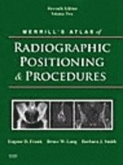 Merrill's atlas of radiographic positioning & procedures · Vol. 2; Eugene D. Frank; 2007
