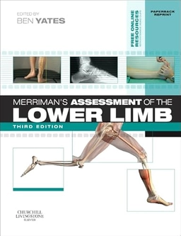 Merriman's Assessment of the Lower Limb; Ben Yates; 2012