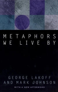 Metaphors we live by; George Lakoff; 2003