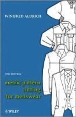 Metric Pattern Cutting for Menswear; Dr Winifred Aldrich; 2011