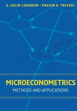 Microeconometrics : methods and applications; Adrian Colin Cameron; 2005