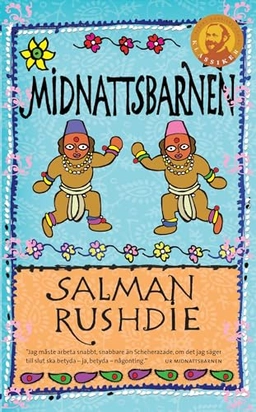Midnattsbarnen; Salman Rushdie; 2017