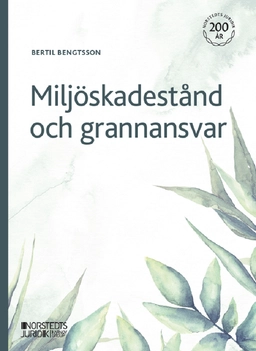 Miljöskadestånd och grannansvar; Bertil Bengtsson; 2023