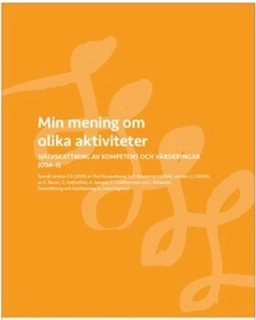 Min mening om olika aktiviteter : självskattning av kompetens och värderingar (OSA-S); Kathi Baron; 2019