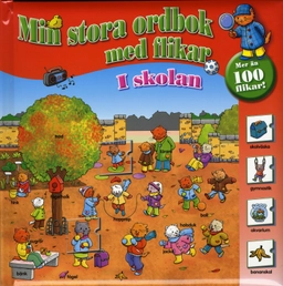 Min stora ordbok med flikar. I skolan; 0-3 år; 2008