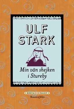 Min vän shejken i Stureby; Ulf Stark; 2003