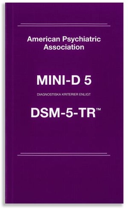 Mini-D 5 : diagnostiska kriterier enligt DSM-5-TR; Jörgen Herlofson, American Psychiatric Association; 2023