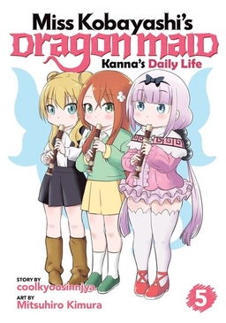 Miss Kobayashi's Dragon Maid: Kanna's Daily Life Vol. 5; Coolkyousinnjya; 2019