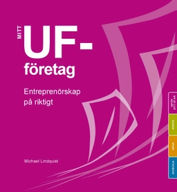 Mitt UF-företag Grundbok; Michael Lindquist; 2016