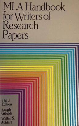 MLA handbook for writers of research papers; Joseph Gibaldi; 1988