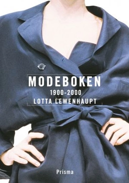 Modeboken. 1900-2000; Lotta Lewenhaupt; 2001
